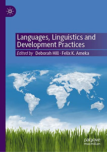 Languages, Linguistics And Development Practices Languages, Linguistics And Development Practices