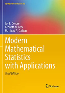 Modern Mathematical Statistics With Applications (Springer Texts In Statistics) Modern Mathematical Statistics With Applications (Springer Texts In Statistics)