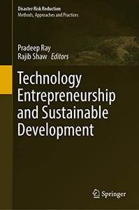 Technology Entrepreneurship And Sustainable Development (Disaster Risk Reduction) Technology Entrepreneurship And Sustainable Development (Disaster Risk Reduction)