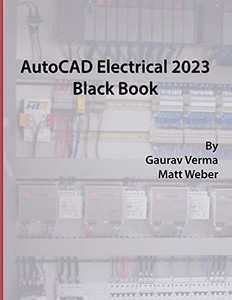 Autocad Electrical 2023 Black Book Autocad Electrical 2023 Black Book