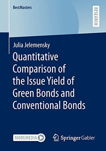 Quantitative Comparison Of The Issue Yield Of Green Bonds And Conventional Bonds (Bestmasters)