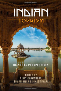 Indian Tourism: Diaspora Perspectives Indian Tourism: Diaspora Perspectives
