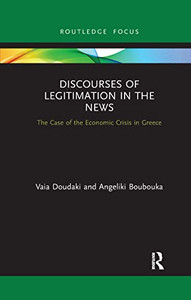Discourses Of Legitimation In The News (Routledge Focus On Journalism Studies) Discourses Of Legitimation In The News (Routledge Focus On Journalism Studies)