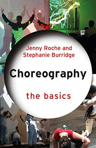 Choreography: The Basics Choreography: The Basics