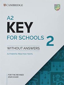 A2 Key For Schools 2 Student's Book Without Answers (Ket Practice Tests) A2 Key For Schools 2 Student's Book Without Answers (Ket Practice Tests)