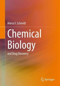 Chemical Biology: And Drug Discovery
