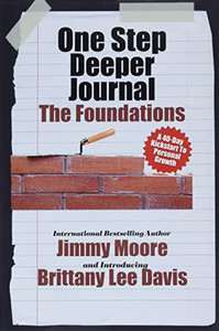 One Step Deeper Journal: The Foundations: A 40-Day Kickstart To Personal Growth