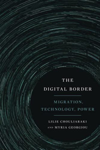 The Digital Border (Critical Cultural Communication)