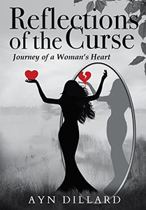 Reflections Of The Curse: Journey Of A WomanS Heart (Feast Of Men Trilogy) Reflections Of The Curse: Journey Of A WomanS Heart (Feast Of Men Trilogy)