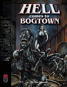 Hell Comes To Bogtown 5E