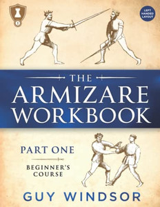 The Armizare Workbook: Part One: The Beginners' Course - Left Handed Layout (The Armizare Workbooks)