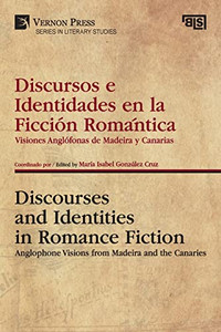 Discursos E Identidades En La Ficción Romántica / Discourses And Identities In Romance Fiction (Literary Studies) (Multilingual Edition)