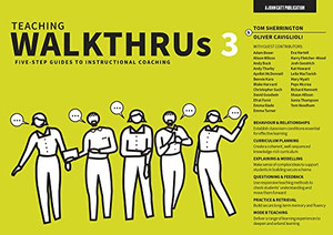 Teaching Walkthrus 3: Five-Step Guides To Instructional Coaching Teaching Walkthrus 3: Five-Step Guides To Instructional Coaching