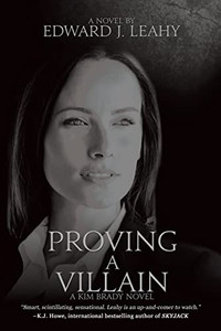 Proving A Villain: A Kim Brady Novel (Kim Brady Mysteries) Proving A Villain: A Kim Brady Novel (Kim Brady Mysteries)