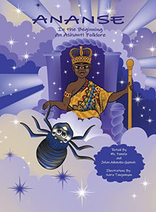 Ananse In The Beginning