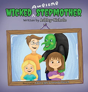 Wicked Awesome Stepmother Wicked Awesome Stepmother