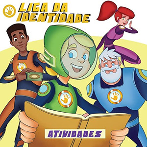 Liga Da Identidade - Livro De Atividades (Portuguese Edition) Liga Da Identidade - Livro De Atividades (Portuguese Edition)