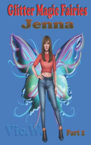 Glitter Magic Fairies: Jenna Part 2