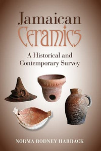 Jamaican Ceramics: A Historical And Contemporary Survey