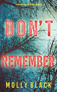 Don'T Remember (A Taylor Sage Fbi Suspense Thriller-Book 5) Don'T Remember (A Taylor Sage Fbi Suspense Thriller-Book 5)