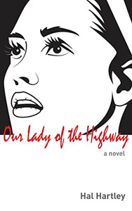 Our Lady Of The Highway Our Lady Of The Highway