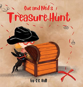 Sue And Ned's Treasure Hunt (Sue And Ned's Adventures) Sue And Ned's Treasure Hunt (Sue And Ned's Adventures)