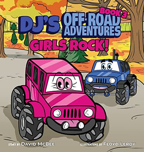 Dj's Off-Road Adventures: Girls Rock! Dj's Off-Road Adventures: Girls Rock!