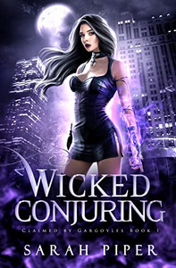 Wicked Conjuring (Claimed By Gargoyles) Wicked Conjuring (Claimed By Gargoyles)