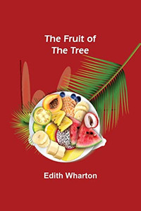 The Fruit Of The Tree The Fruit Of The Tree