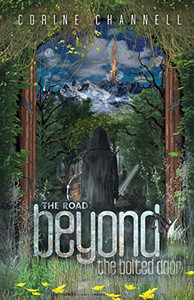 The Road Beyond The Bolted Door (Beyond The Bolted Door - Vol. 2) The Road Beyond The Bolted Door (Beyond The Bolted Door - Vol. 2)