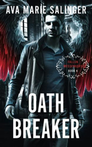Oathbreaker (Fallen Messengers) Oathbreaker (Fallen Messengers)