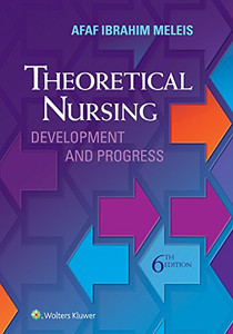 Theoretical Nursing: Development and Progress Theoretical Nursing: Development and Progress