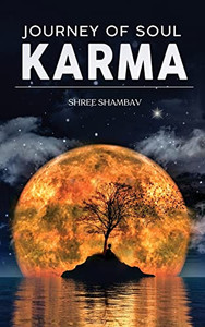 Journey Of Soul - Karma Journey Of Soul - Karma