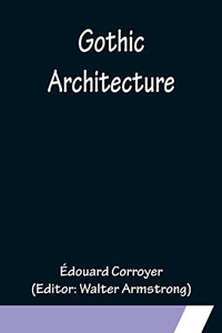 Gothic Architecture Gothic Architecture