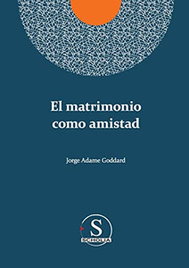 El Matrimonio Como Amistad (Spanish Edition)