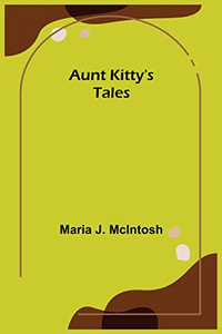 Aunt Kitty's Tales Aunt Kitty's Tales