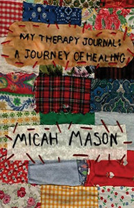 My Therapy Journal: A Journey Of Healing My Therapy Journal: A Journey Of Healing