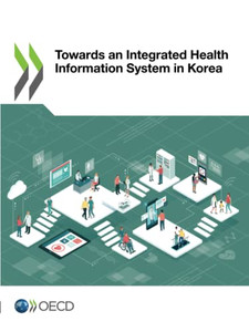 Towards An Integrated Health Information System In Korea