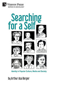 Searching For A Self: Identity In Popular Culture, Media And Society (Sociology)