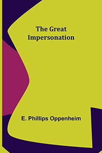 The Great Impersonation The Great Impersonation