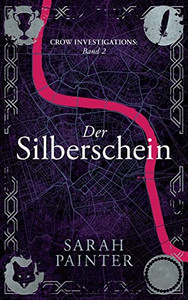 Der Silberschein (Crow Investigations) (German Edition) Der Silberschein (Crow Investigations) (German Edition)