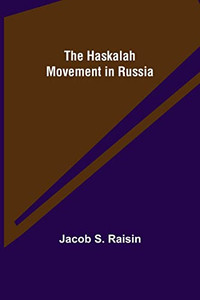 The Haskalah Movement In Russia The Haskalah Movement In Russia