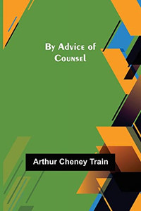By Advice Of Counsel By Advice Of Counsel
