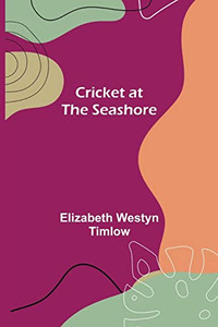 Cricket At The Seashore