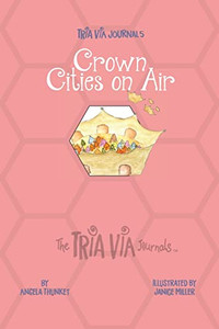 Tria Via Journal 5: Crown Cities On Air (The Tria Via Journals) Tria Via Journal 5: Crown Cities On Air (The Tria Via Journals)