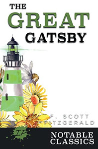 The Great Gatsby (Notable Classics) The Great Gatsby (Notable Classics)