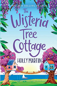 The Wisteria Tree Cottage: Large Print Edition The Wisteria Tree Cottage: Large Print Edition