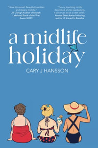 A Midlife Holiday (The Midlife Trilogy) A Midlife Holiday (The Midlife Trilogy)