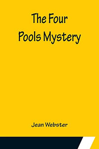 The Four Pools Mystery The Four Pools Mystery