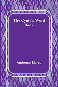 The Cynic's Word Book The Cynic's Word Book
